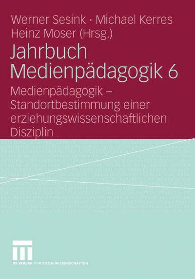 Jahrbuch Medienpädagogik 6