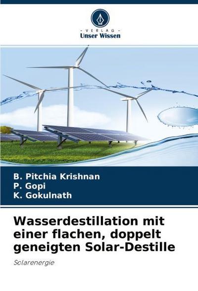 Wasserdestillation mit einer flachen, doppelt geneigten Solar-Destille