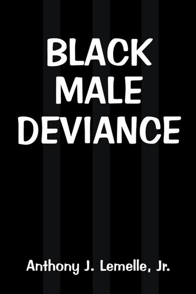 Black Male Deviance