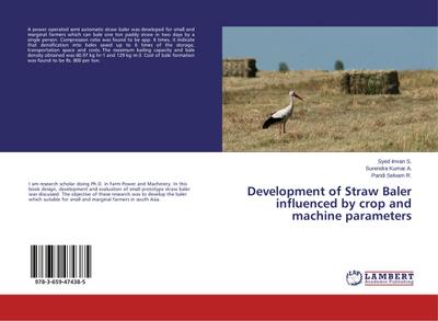 Development of Straw Baler influenced by crop and machine parameters