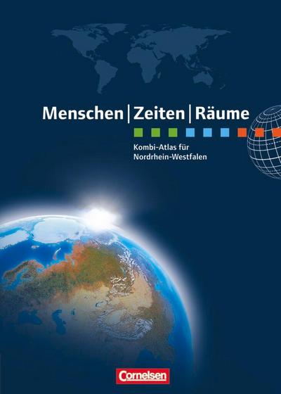 Menschen Zeiten Räume Atlas Regionalausgabe Nordrhein-Westfalen