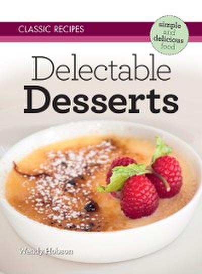 Classic Recipes: Delectable Desserts