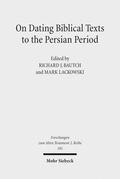 On Dating Biblical Texts to the Persian Period