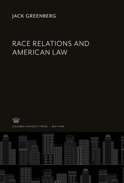 Race Relations and American Law