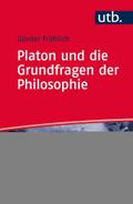 Platon und die Grundfragen der Philosophie