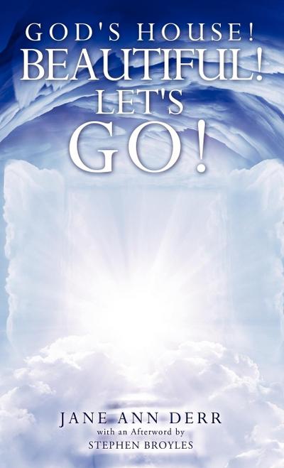 God’s House! Beautiful! Let’s Go!