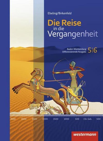 Die Reise in die Vergangenheit - Differenzierende Ausgabe 2016 für Baden-Württemberg