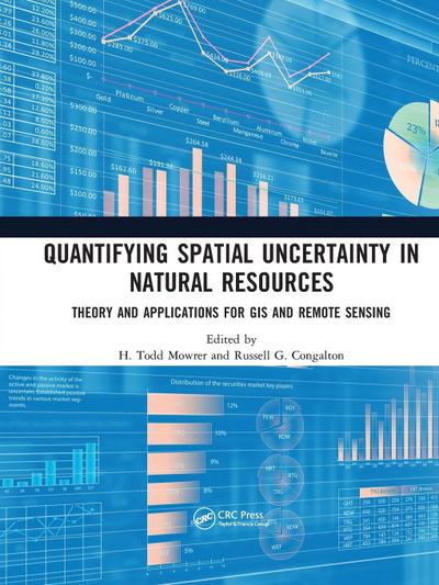 Quantifying Spatial Uncertainty in Natural Resources