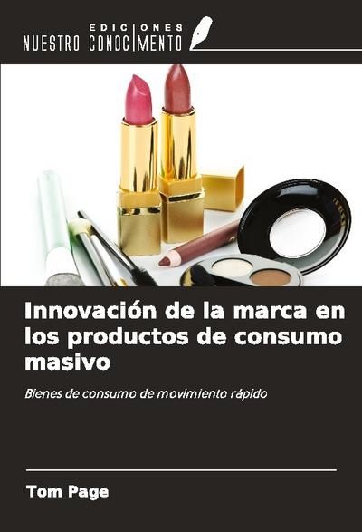 Innovación de la marca en los productos de consumo masivo