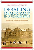 Derailing Democracy in Afghanistan