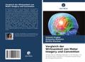 Vergleich der Wirksamkeit von Motor Imagery und Co