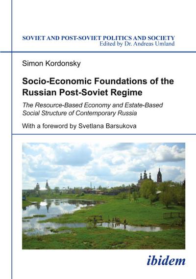 Socio-Economic Foundations of the Russian Post-Soviet Regime