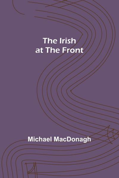 The Irish at the Front