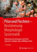 Pilze und Flechten - Bestimmung, Morphologie, Syst