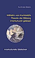 Wilhelm von Humboldts Theorie der Bildung interkul