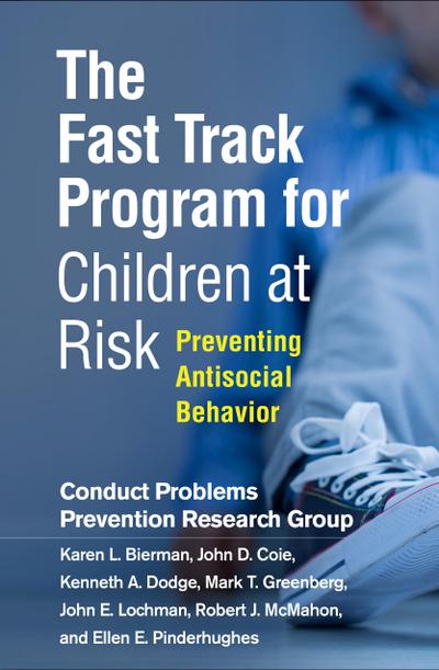 The Fast Track Program for Children at Risk