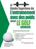 Le guide supreme de l’entrainement avec des poids pour le golf