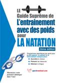 Le guide supreme de l’entrainement avec des poids pour la natation