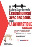Le guide supreme de l’entrainement avec des poids pour la gymnastique