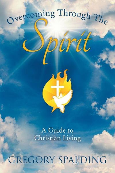 Overcoming Through the Spirit