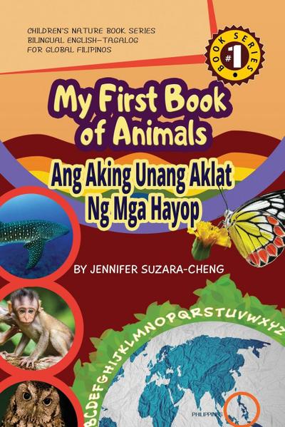My First Book of Animals; Ang Aking Unang Aklat ng mga Hayop