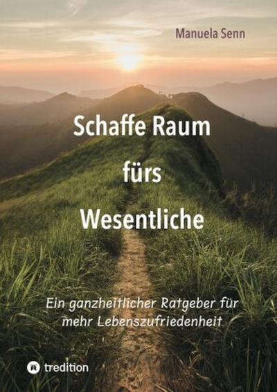 Schaffe Raum fürs Wesentliche - indem Du Dich von allem befreist, was überflüssig ist oder gar schadet.