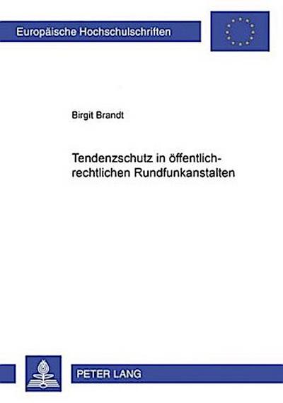 Tendenzschutz in öffentlich-rechtlichen Rundfunkanstalten