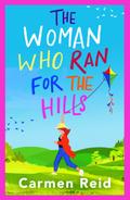 The Woman Who Ran For The Hills