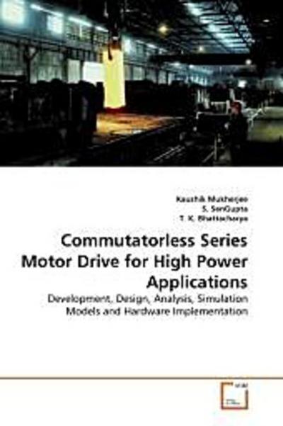 Commutatorless Series Motor Drive for High Power Applications