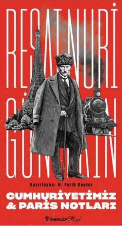 Cumhuriyetimiz & Paris Notlari