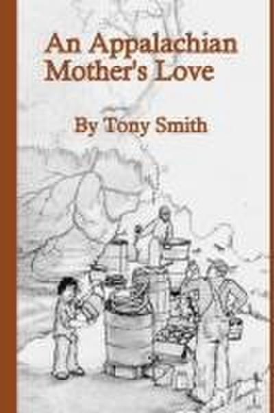 An Appalachian Mother’s Love
