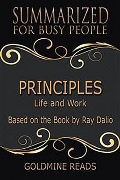 Principles - Summarized for Busy People