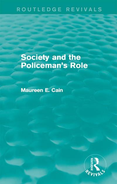 Society and the Policeman’s Role