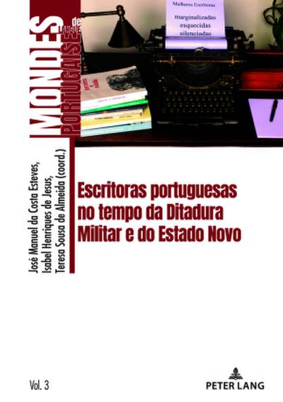 Escritoras portuguesas no tempo da Ditadura Militar e do Estado Novo