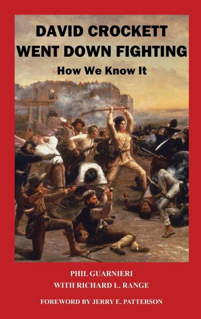 DAVID CROCKETT WENT DOWN FIGHTING