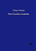 Über Goethes Gedichte