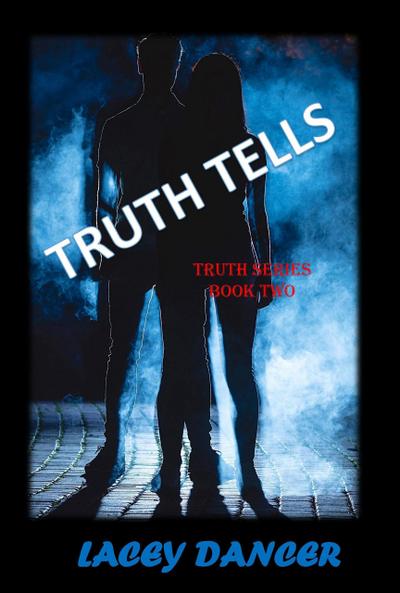 Truth Tells (The Truth Series, #2)