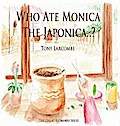 Who Ate Monica The Japonica