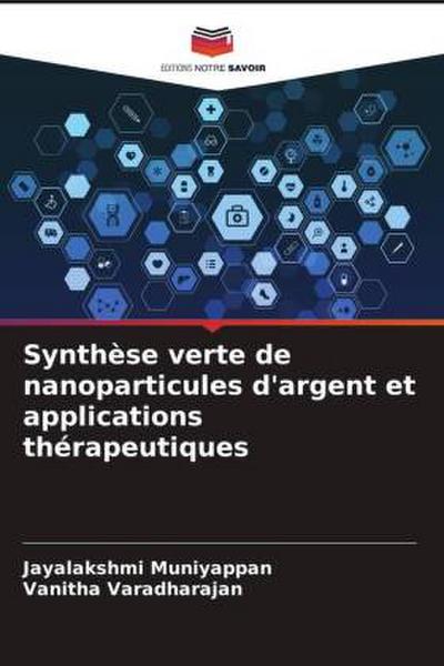Synthèse verte de nanoparticules d’argent et applications thérapeutiques