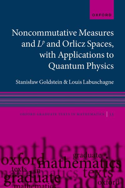 Noncommutative measures and Lp and Orlicz Spaces, with Applications to Quantum Physics