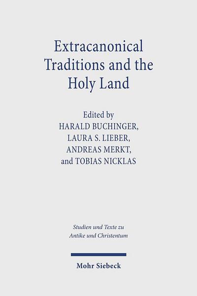 Extracanonical Traditions and the Holy Land