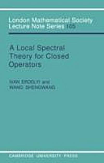 Local Spectral Theory for Closed Operators