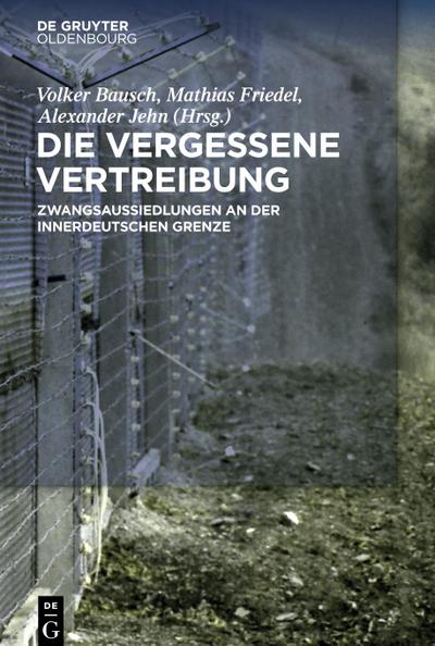 Die vergessene Vertreibung