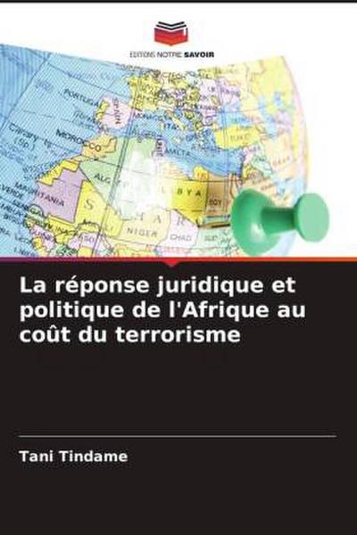 La réponse juridique et politique de l’Afrique au coût du terrorisme