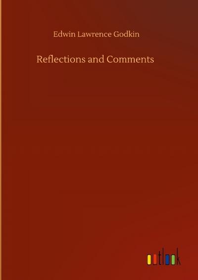 Reflections and Comments