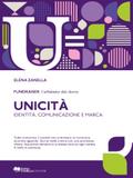 Unicità. Identità, comunicazione e marca