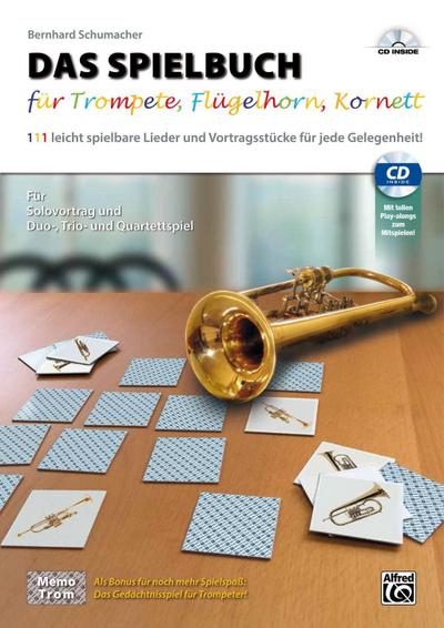 DAS SPIELBUCH für Trompete, Flügelhorn, Kornett, m. 1 Audio-CD, m. 1 Beilage