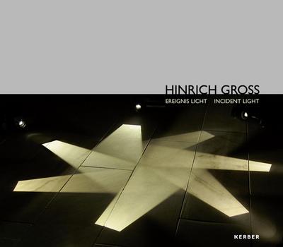 Hinrich Gross: Ereignis Licht