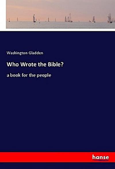 Who Wrote the Bible?