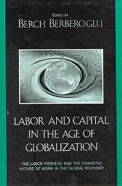 Labor and Capital in the Age of Globalization